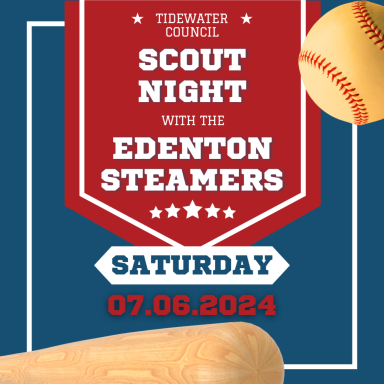 Tidewater Council Scout Night with the Edenton Steamers, Saturday, July 6, 2024