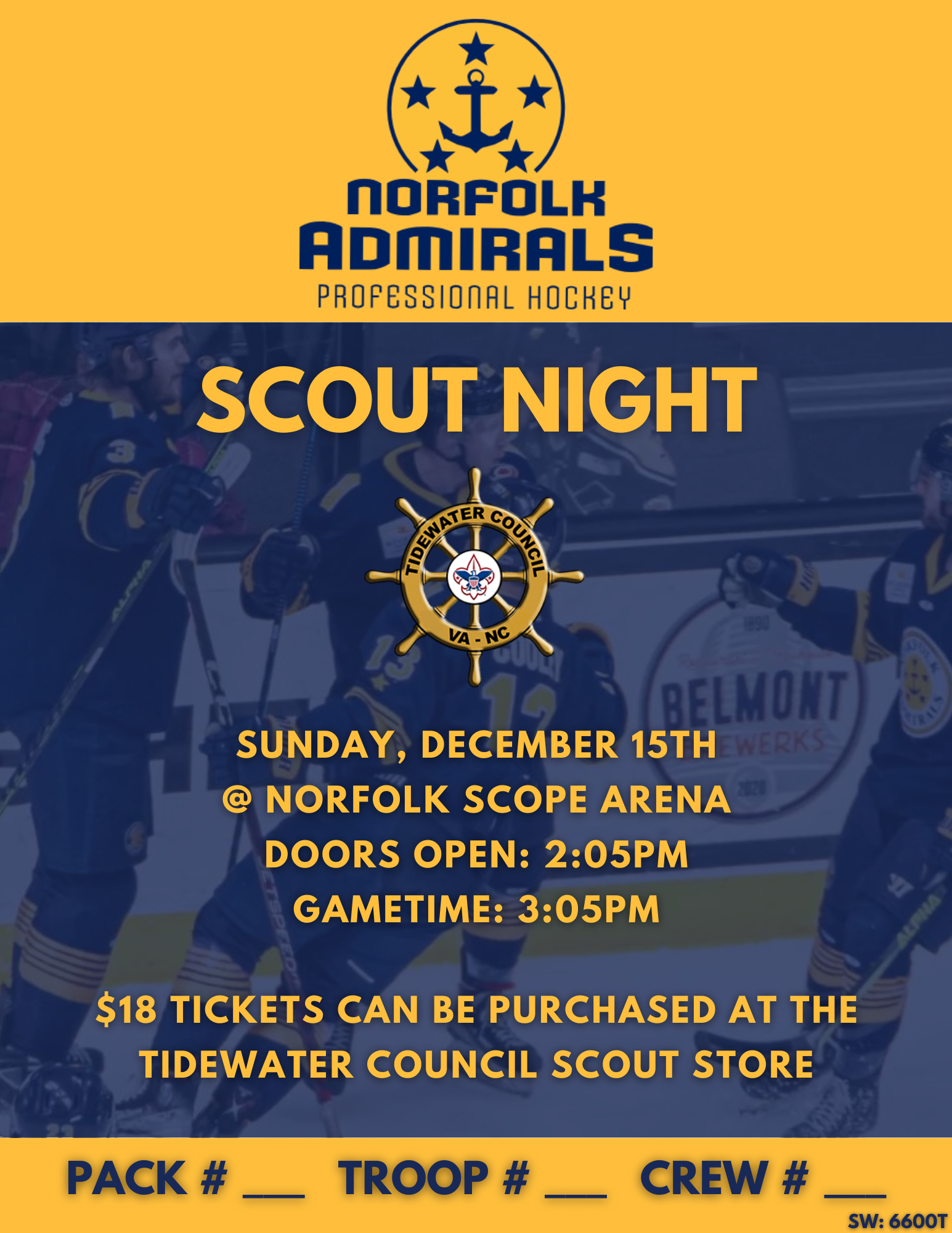 Norfolk Admirals Professional Hockey Scout Night Sunday December 15, 2024 at Norfolk Scope Arena Doors Open: 2:05 PM Gametime: 3:05 PM $18 tickets can be purchased at the Tidewater Council Scout Store