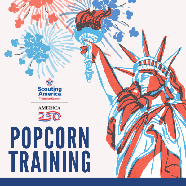 Scouting America Tidewater Council. America 250. Popcorn Training.
