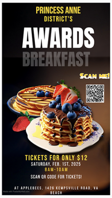 Princess Anne District's Awards Breakfast. Tickets for only $12. Saturday, February 1, 2025, 8AM-10AM, at Applebee's, 1426 Kempsville Road, VA Beach